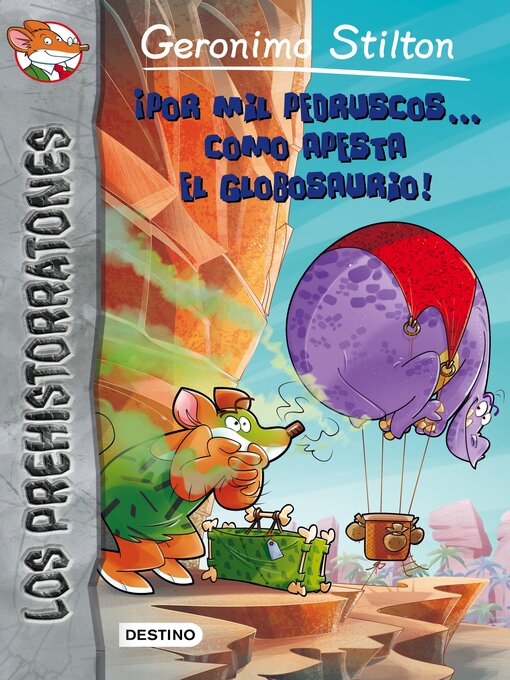 Title details for ¡Por mil pedruscos... cómo apesta el globosaurio! by Geronimo Stilton - Available